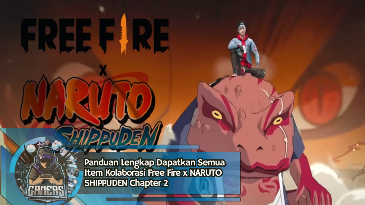 Panduan Lengkap Dapatkan Semua Item Kolaborasi Free Fire x NARUTO ...